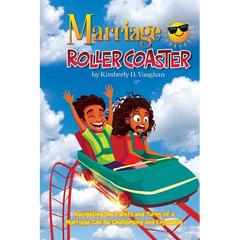 Marriage Roller Coaster: Navigating the Twists and Turns of a Marriage Can Be Challenging and Enjoyable
