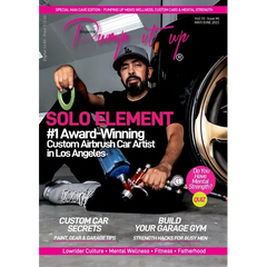 Pump It Up Magazine - Ready to PUMP UP Your Ride? Discover the #1 Award-Winning Custom Airbrush Car Artist in Los Angeles - SOLO ELEMENT!: The Officia