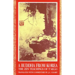 A Buddha from Korea: The Zen Teachings of T'Aego