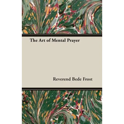 The Art of Mental Prayer