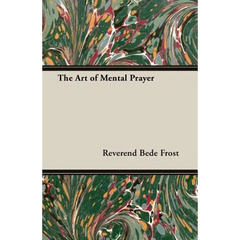 The Art of Mental Prayer