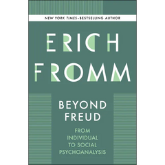 Beyond Freud: From Individual to Social Psychoanalysis