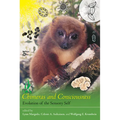 Chimeras and Consciousness: Evolution of the Sensory Self