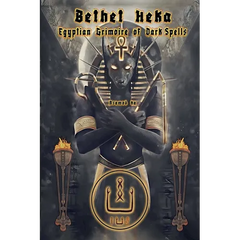 Bethet Heka- Egyptian Grimoire of Dark Spells