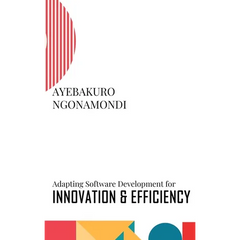 Adapting Software Development for Innovation and Efficiency