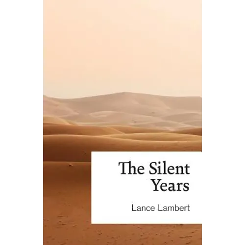The Silent Years