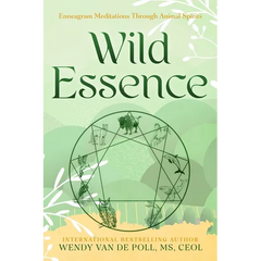 Wild Essence: Enneagram Meditation Through Animal Spirits