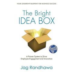 The Bright Idea Box: A Proven System to Drive Employee Engagement and Innovation