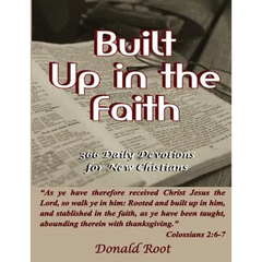 Built Up in the Faith: 366 Daily Devotions for New Christians