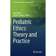 Pediatric Ethics: Theory and Practice