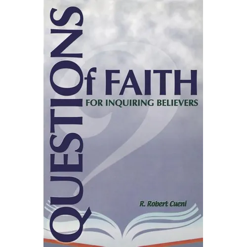 Questions of Faith for Inquiring Believers