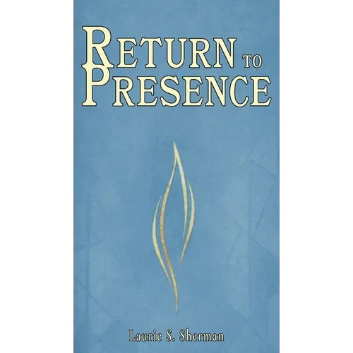 Return to Presence