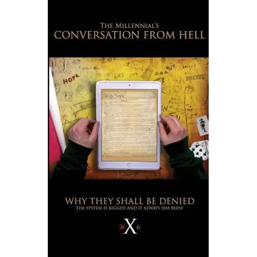 The Millennials' Conversation From Hell: Why They Shall Be Denied!
