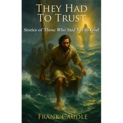 They Had to Trust