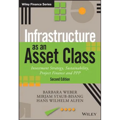 Infrastructure as an Asset Class: Investment Strategy, Sustainability, Project Finance and PPP