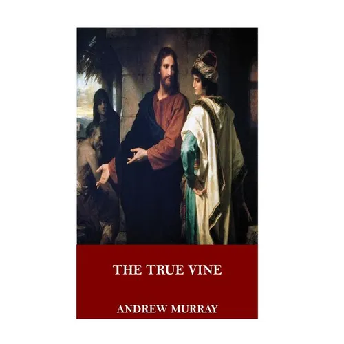 The True Vine
