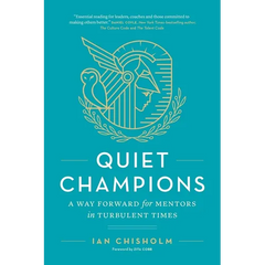 Quiet Champions: A Way Forward for Mentors in Turbulent Times