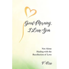 Good Morning, I Love You