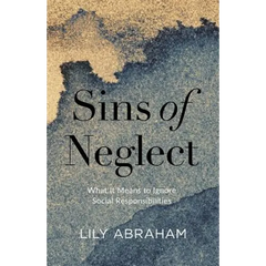 Sins of Neglect: What It Means to Ignore Social Responsibilities