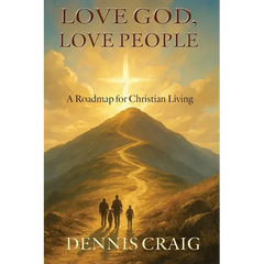 Love God, Love People