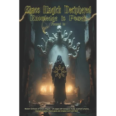 Chaos Magick Deciphered- Knowledge is Power