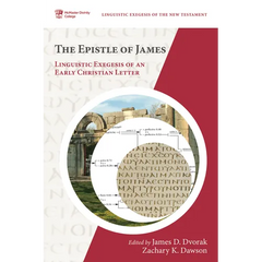The Epistle of James: Linguistic Exegesis of an Early Christian Letter