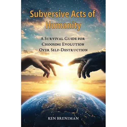 Subversive Acts of Humanity