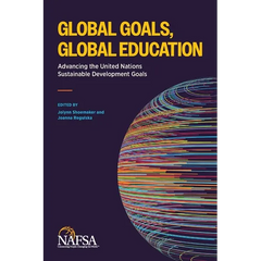 Global Goals, Global Education: Advancing the United Nations Sustainable Development Goals