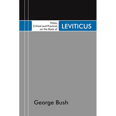 Notes, Critical and Practical, on the Book of Leviticus