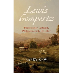 Lewis Gompertz: Philosopher, Activist, Philanthropist, Inventor