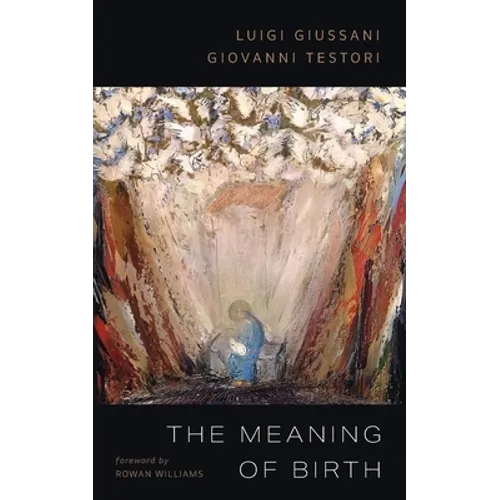 The Meaning of Birth