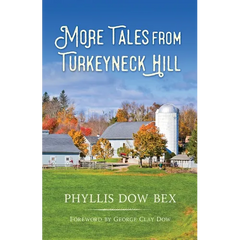 More Tales from Turkeyneck Hill
