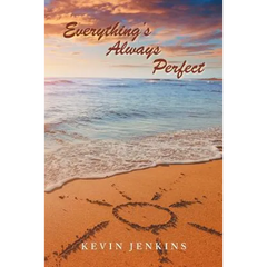 Everything's Always Perfect