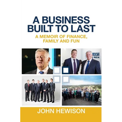 A Business Built to Last: A memoir of finance, family and fun