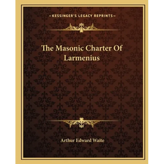 The Masonic Charter Of Larmenius