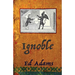 ignoble: Corrupt and Sleaze Compendium
