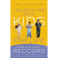 Launching Your Kids for Life: A Successful Journey to Adulthood Doesn't Just Happen by Accident