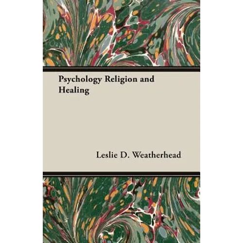 Psychology Religion and Healing