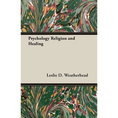 Psychology Religion and Healing