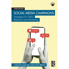 Social Media Campaigns: Strategies for Public Relations and Marketing
