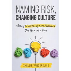 Naming Risk, Changing Culture