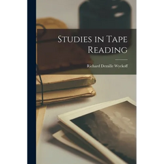 Studies in Tape Reading