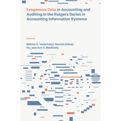 Exogenous Data in Accounting and Auditing in the Rutgers Series in Accounting Information Systems