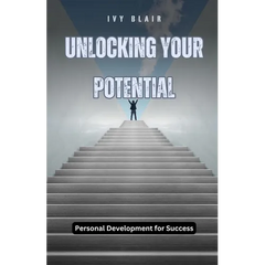 Unlocking Your Potential: Personal Development for Success
