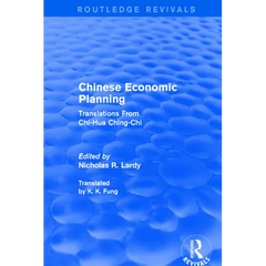 Chinese Economic Planning: Translations From Chi-Hua Ching-Chi