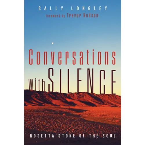 Conversations with Silence: Rosetta Stone of the Soul