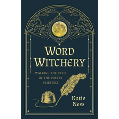 Word Witchery: Walking the Path of the Poetry Priestess