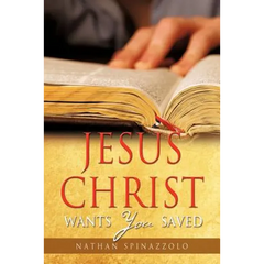 Jesus Christ Wants You Saved