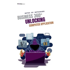 Business 360°: Unlocking Computer Application