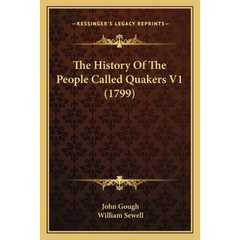 The History Of The People Called Quakers V1 (1799)